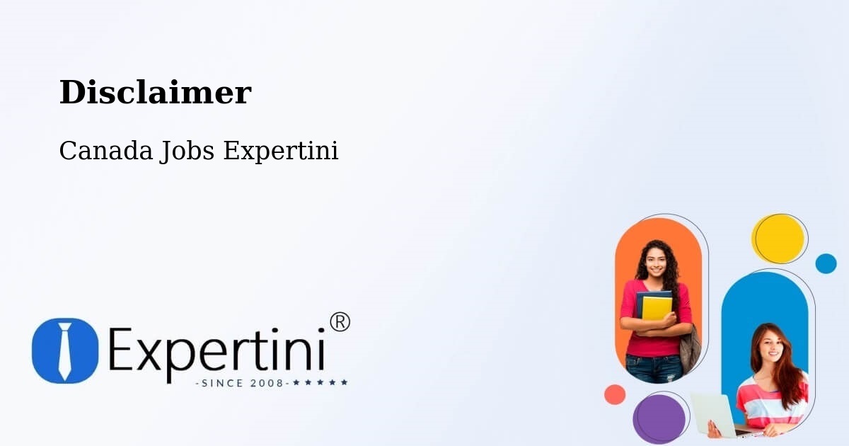 Disclaimer – Châteauguay - Canada Jobs Expertini